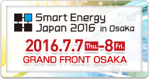 Smart Energy Japan 2016 in Osaka